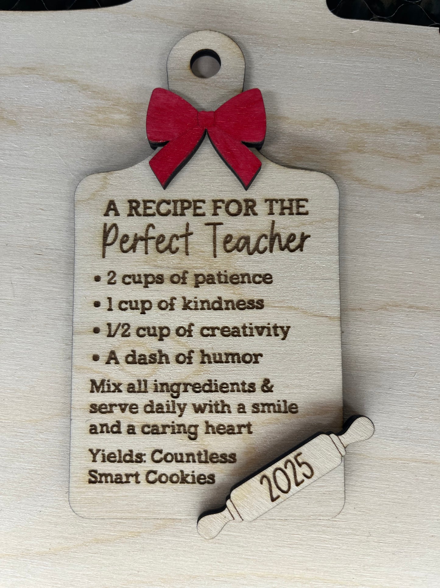 “A Recipe for the Perfect Teacher” Engraved Wooden Ornament – 2025 Edition